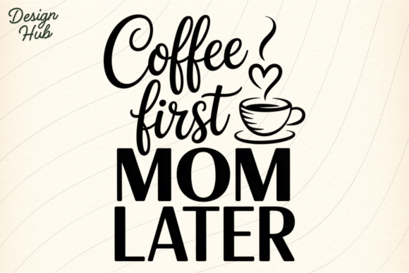 Coffee First Mom Later Embroidery Design Review